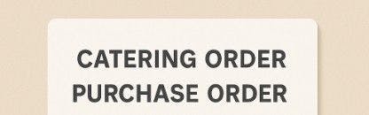 Order Catering with a Purchase Order