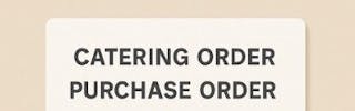 Order Catering with a Purchase Order